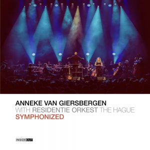 ANNEKE VAN GIERSBERGEN WITH RESIDENTIE ORCHESTRA "Symphonized"