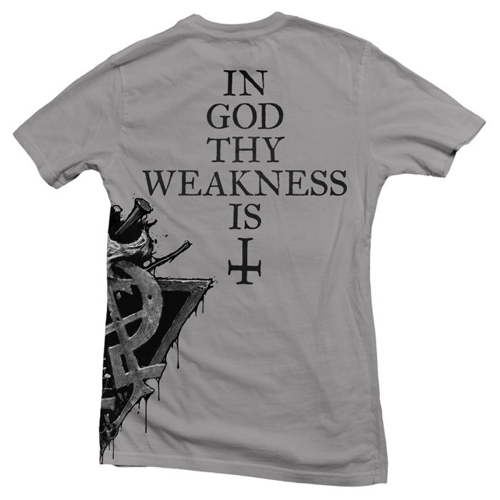 God Syndrome "In God Thy Weakness Is" t-shirt