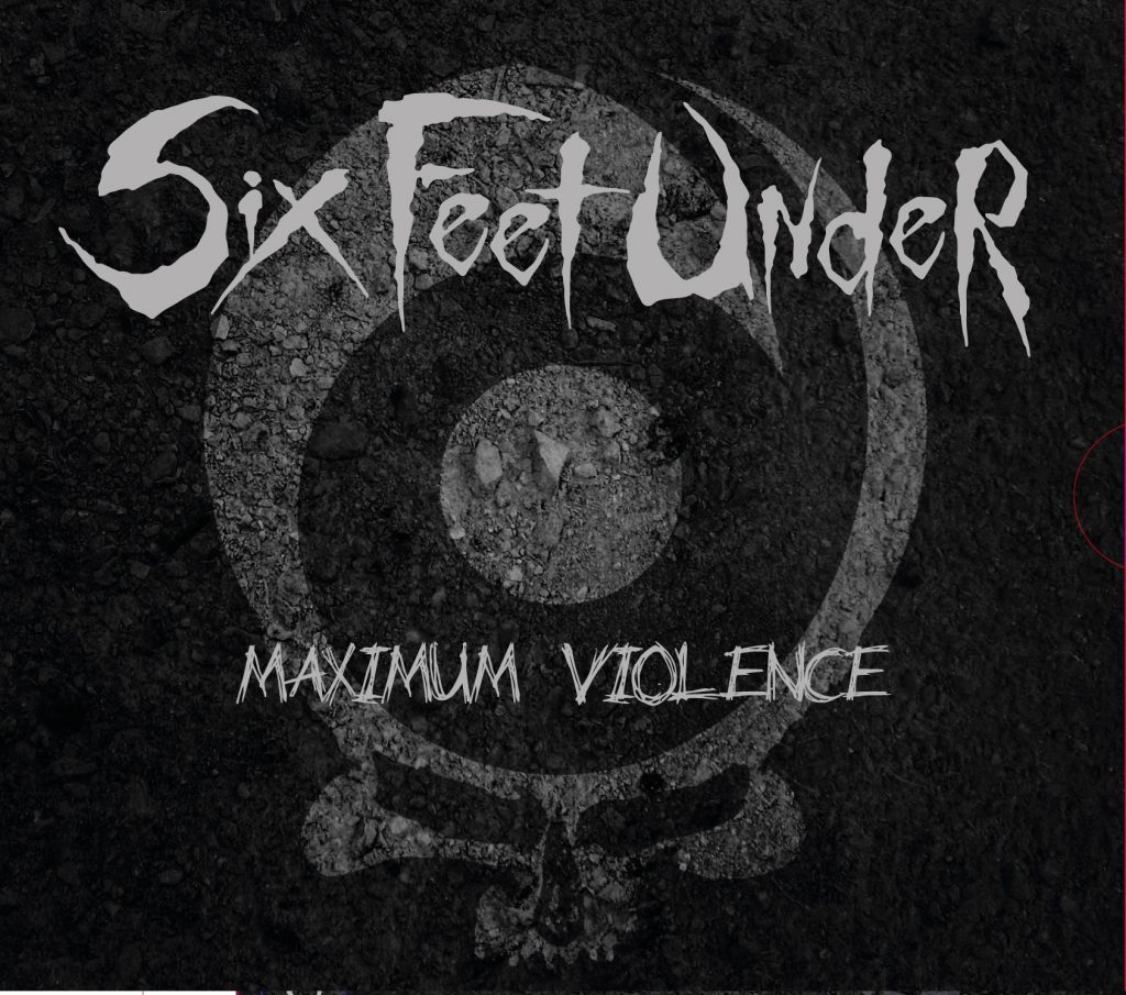SIX FEET UNDER "Maximum Violence"
