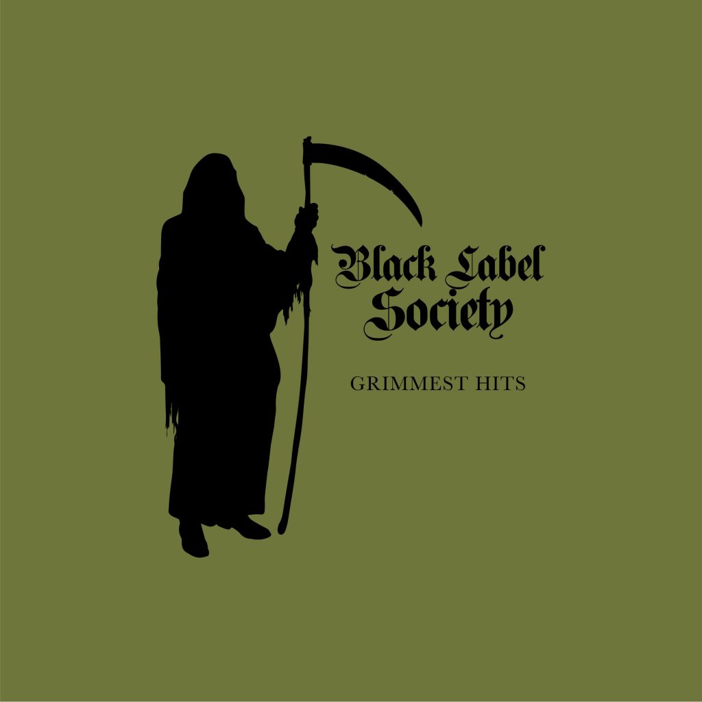 BLACK LABEL SOCIETY "Grimmest Hits"