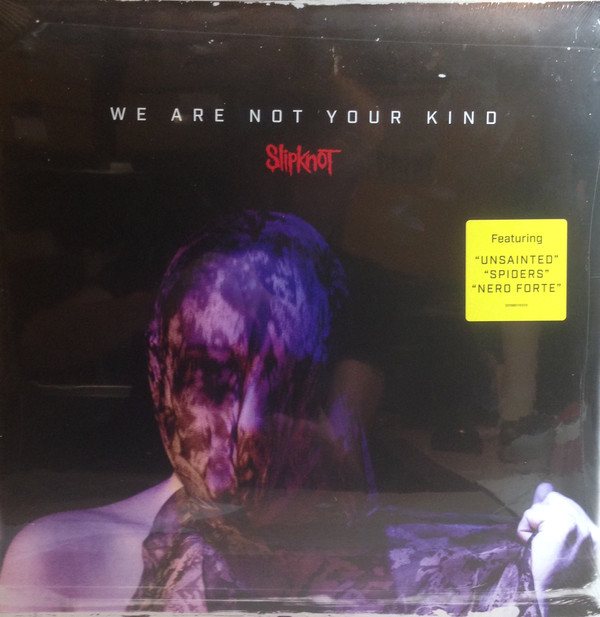 SLIPKNOT "We Are Not Your Kind"