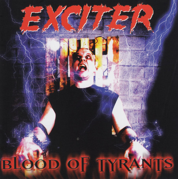 EXCITER Blood of Tyrants