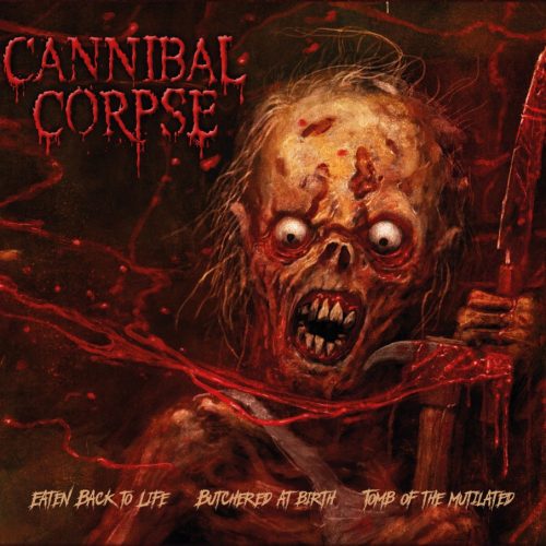 CANNIBAL CORPSE - Eaten Back to Life/Butchered at Birth/Tomb of the Mutilated BOX(3CD)