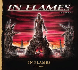 IN FLAMES – Colony