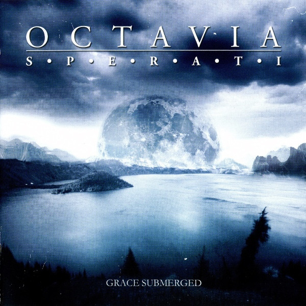 OCTAVIA SPERATI - Grace Submerged