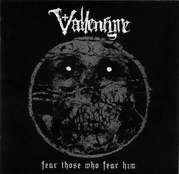 VALLENFYRE – Fear Those Who Fear Him