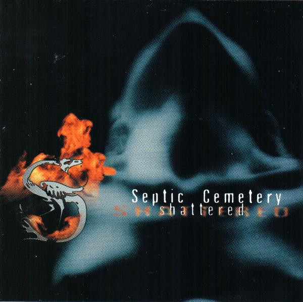 SEPTIC CEMETERY - Shattered