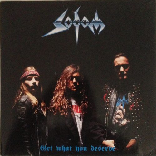 SODOM - Get What You Deserve