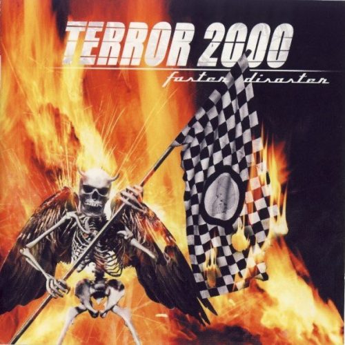 TERROR 2000 - Faster Disaster