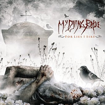 MY DYING BRIDE - For Lies I Sire