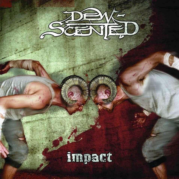 DEW-SCENTED - Impact