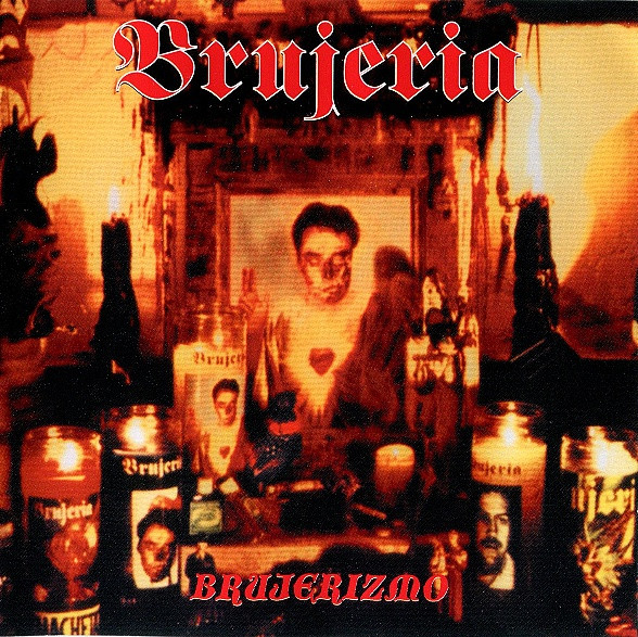 BRUJERIA - Brujerizmo